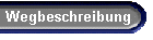 Wegbeschreibung